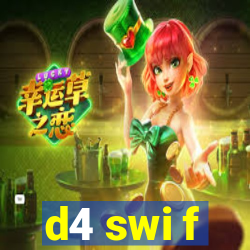 d4 swi f